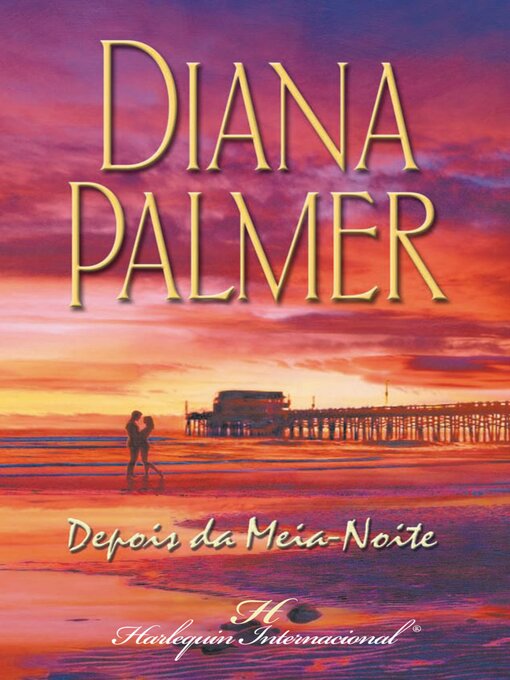 Title details for Depois da meia-noite by Diana Palmer - Available